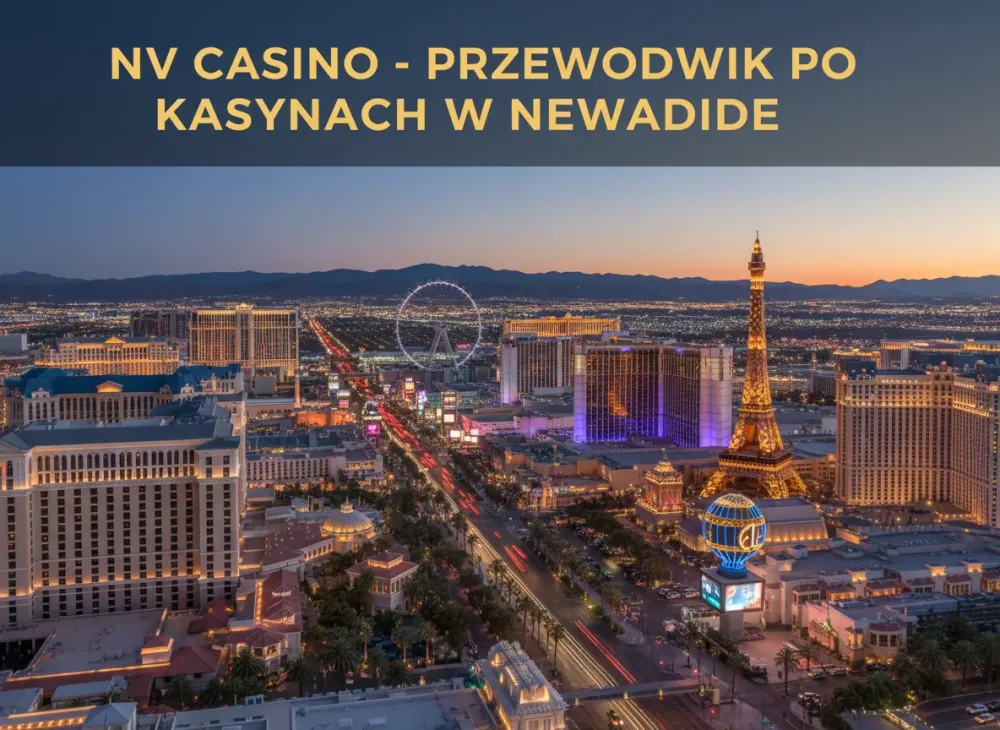 Nv casino - przewodnik po kasynach w Newadzie